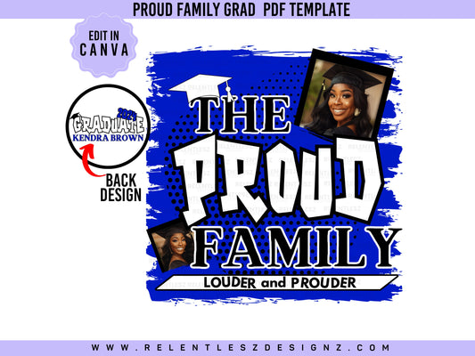 The Proud Family Graduation shirt Template. 2 template designs for graduation Day, front and back. You can edit the templates in Canva and make them your own. Class of 2024. college graduate, high school senior, fans, flyer, t-shirts