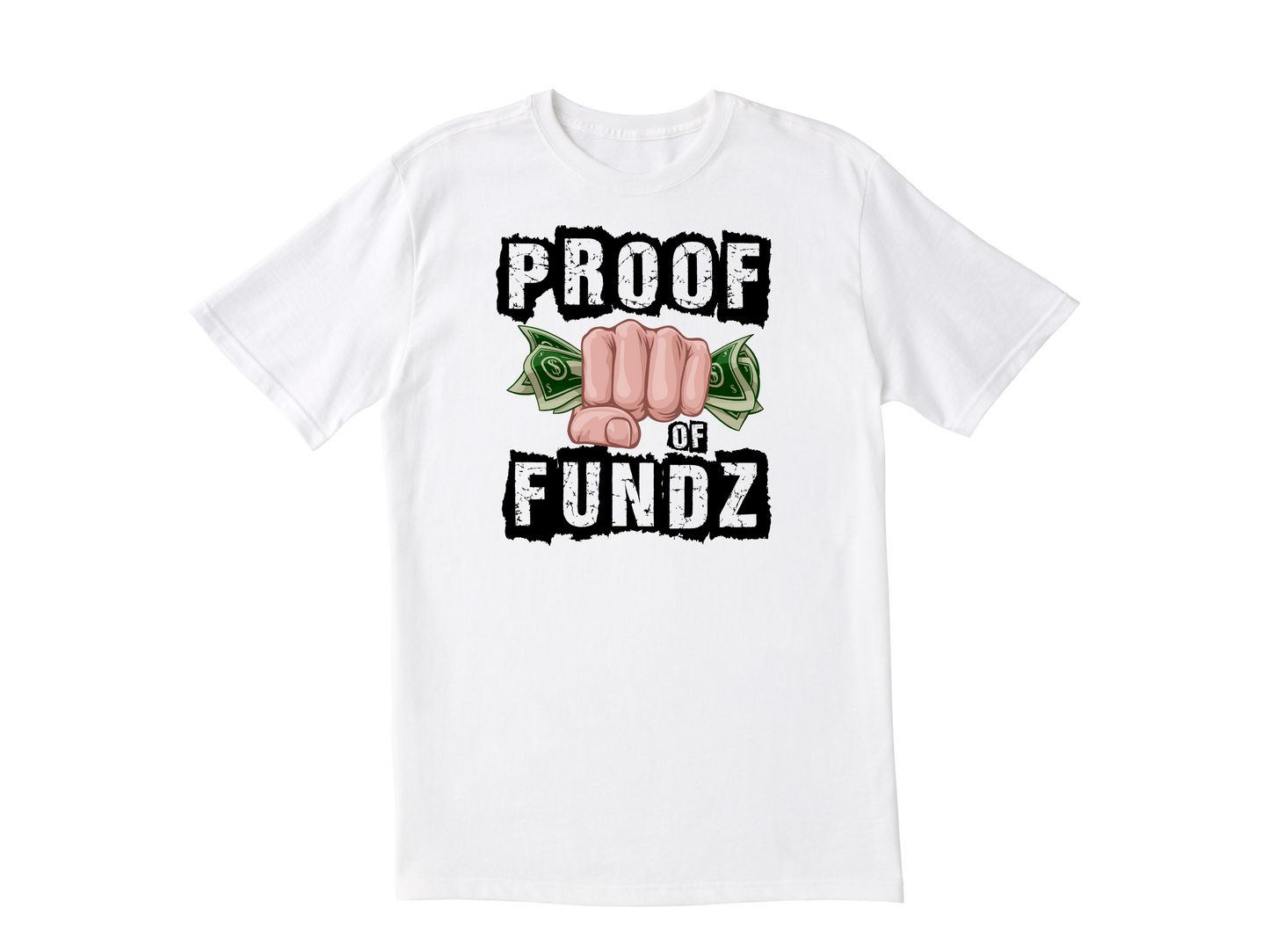 Proof Of Fundz Unisex T-Shirt