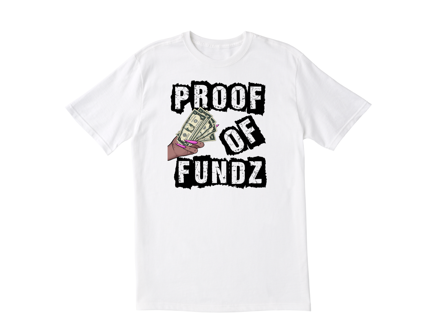 Proof Of Fundz Unisex T-Shirt