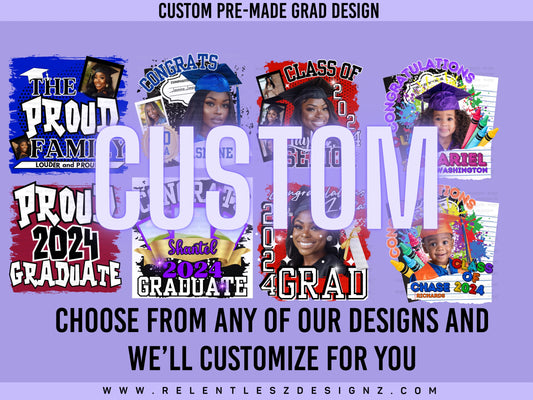 Custom Premade Graduation Design