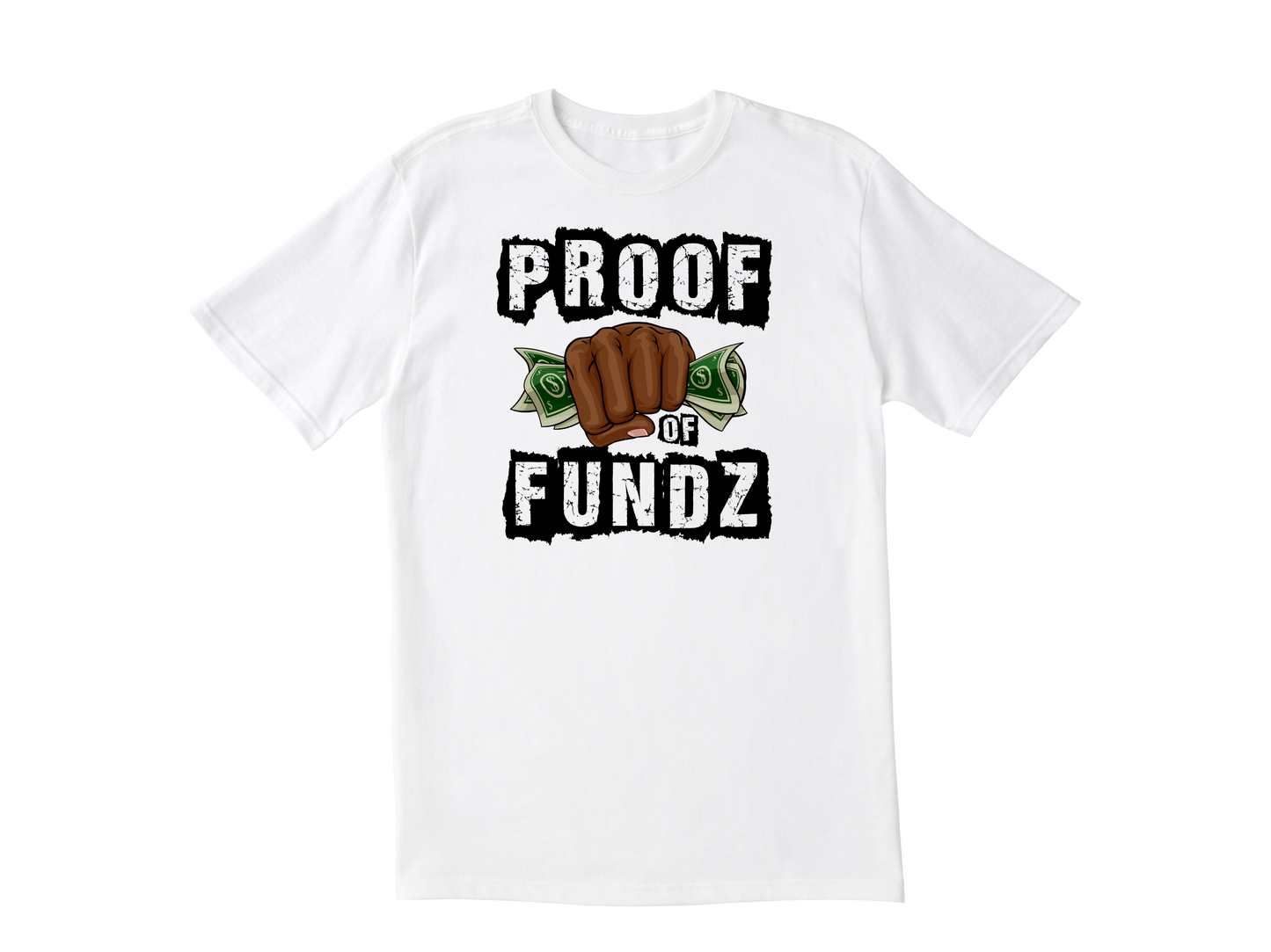 Proof Of Fundz Unisex T-Shirt