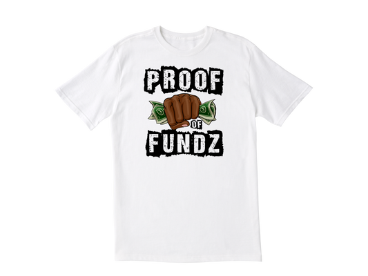 Proof Of Fundz Unisex T-Shirt