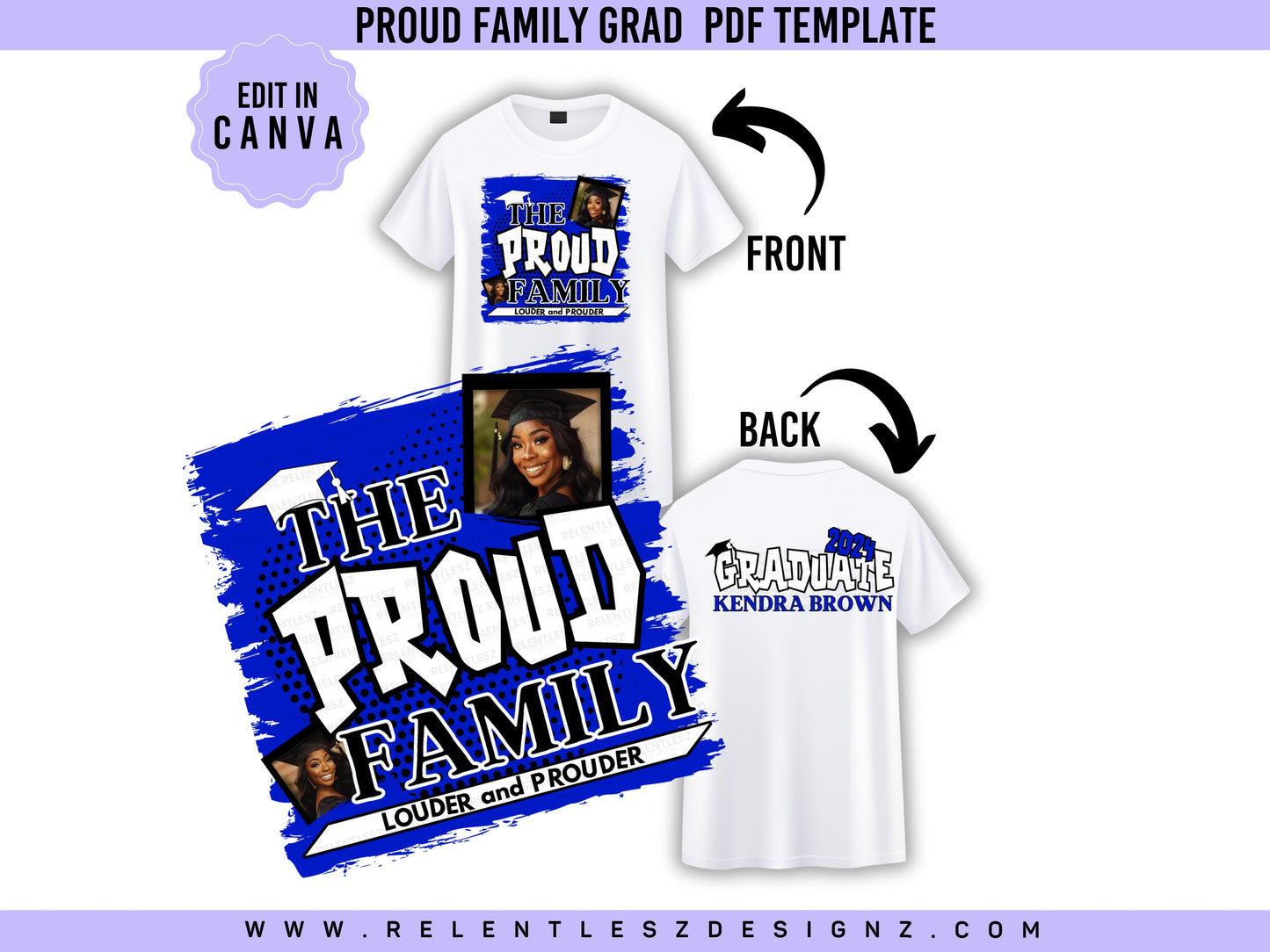 The Proud Family Graduation shirt Template. 2 template designs for graduation Day, front and back. You can edit the templates in Canva and make them your own. Class of 2024. college graduate, high school senior, fans, flyer, t-shirts