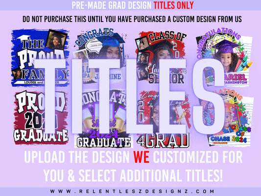 Premade Graduation Design TITLES ONLY!