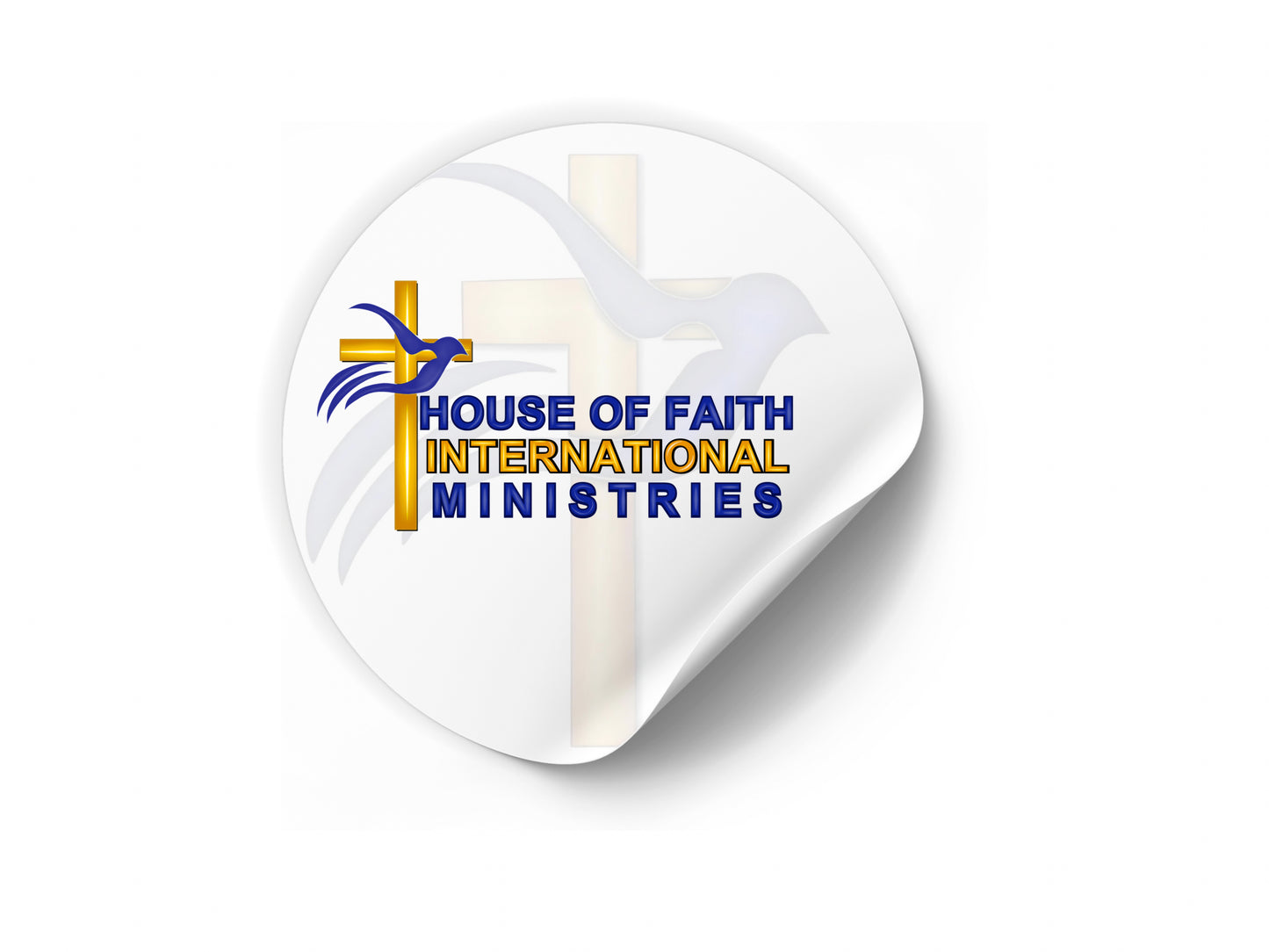 HOUSE OF FAITH INTERNATIONAL MINISTRIES Stickers/Labels 3”x3”