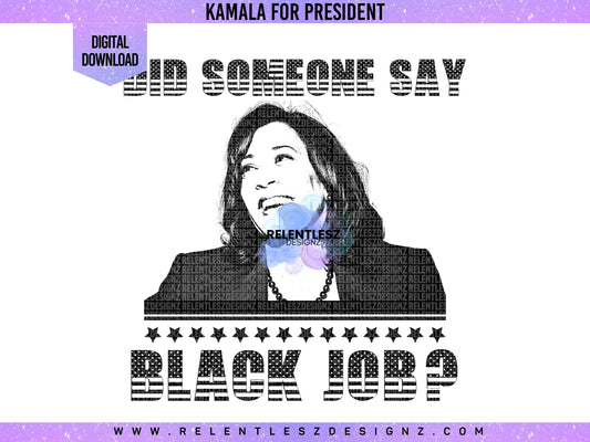 Kamala Harris Biden Black Job I’m With Her 2024 President 