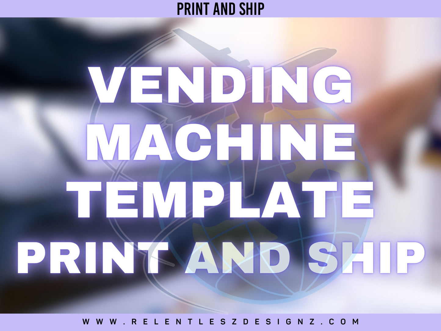 Vending Machine Template Print and Ship- Prints Only